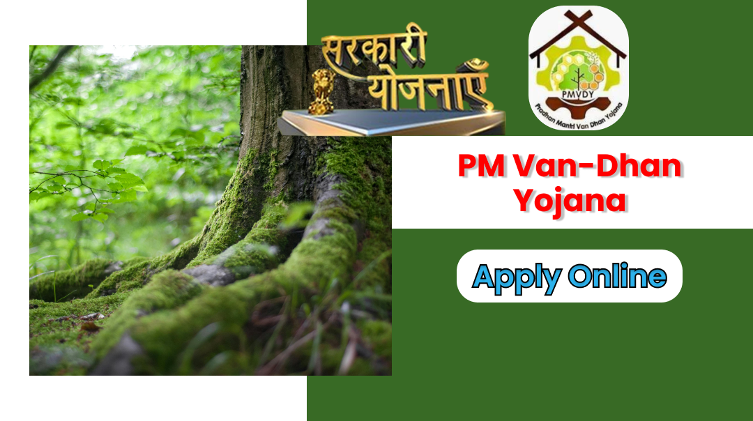 PM Van Dhan Yojana